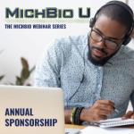 MichBio U Webinar Series - Annual Sponsorship